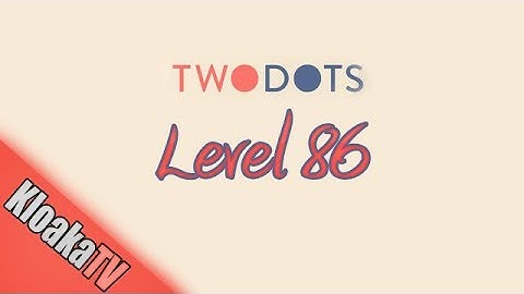 TwoDots Level 86 Gameplay Playthrough
