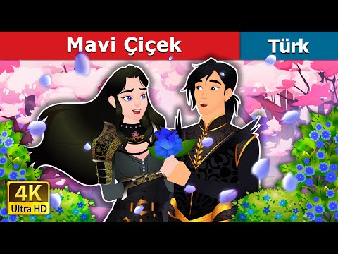 Mavi Çiçek | The Blue Flower in Turkish | türkçe peri masalları | @TurkiyaFairyTales