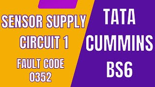 Sensor Supply Circuit 1 Fault code 352 | Tata Cummins BS6 | CAM SENSOR, CRANCKCASE SENSOR