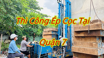 Thi công ép cọc bê tông cốt thép cho Nhà Phố tại quận 7 | Hotline:0932664922 - Mr. Bách- CHITHACONST