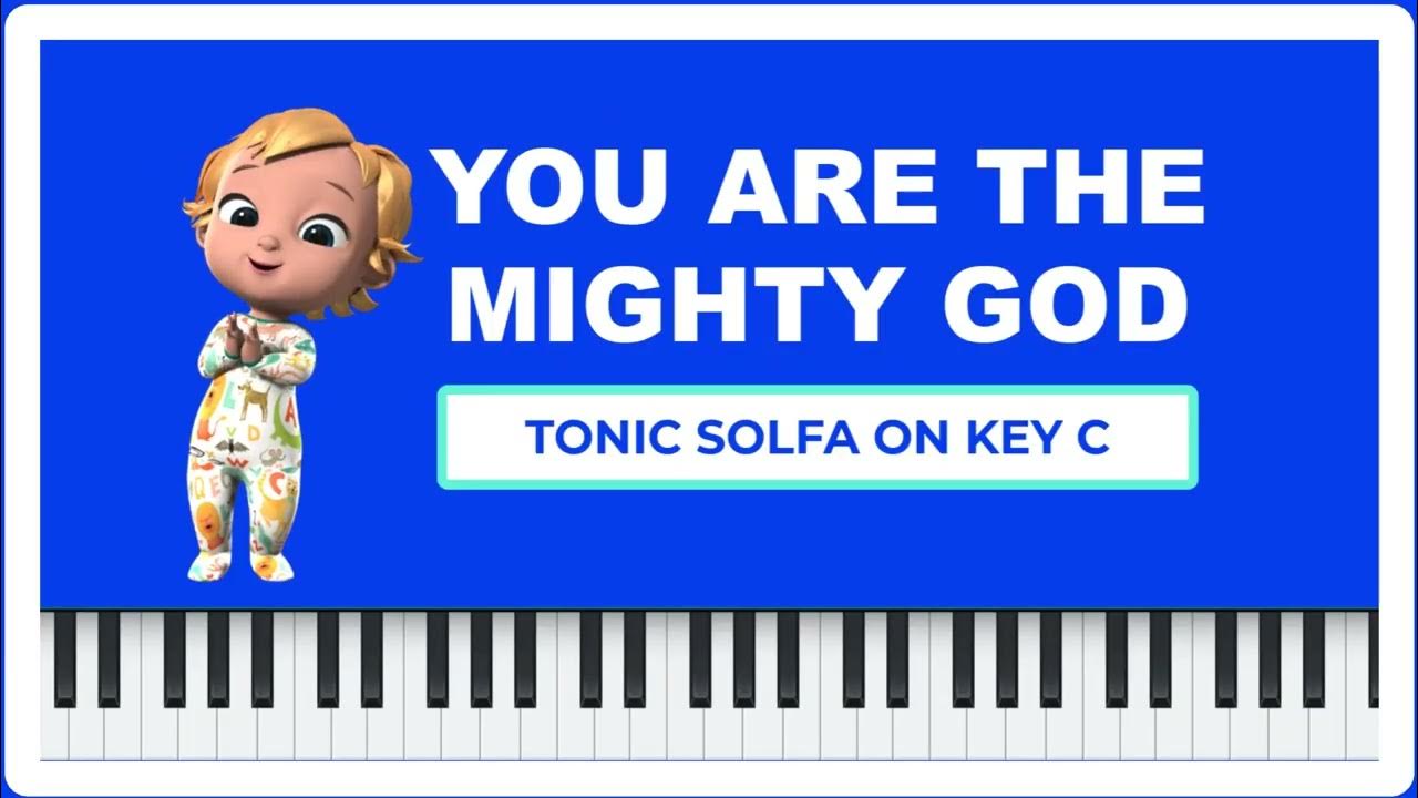 You are the Mighty God the Great I Am Tonic Solfa YouTube