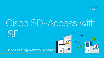 Cisco SD-Access with ISE