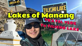Lakes of Manang - Travel Vlog to Tilicho [ Chingdi Ice and Green Lake ] #Mountains #Nepal