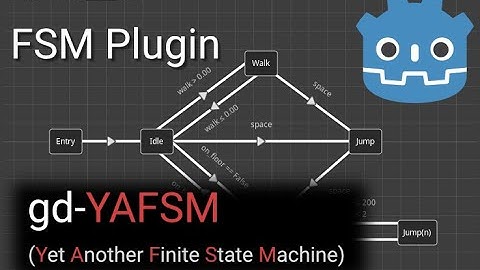 gd-YAFSM - Yet Another Finite State Machine plugin for Godot