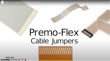 Molex - Product Spotlight - Premo Flex Cable Jumpers