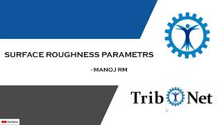 Surface roughness paramters