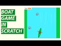 WATER BOAT GAME IN SCRATCH GAME DEVELOPMENT SCRATCH TUTORIAL 