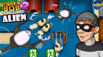 Robbery bob 2 Using Alien Costume - Part 2