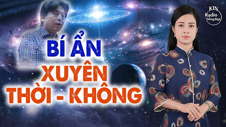 DU HÀNH QUÁ KHỨ: BÍ ẨN XUYÊN KHÔNG GIAN THỜI GIAN CỦA KIUCHI | NGUYÊN NGỌC | SỐNG ĐẸP RADIO