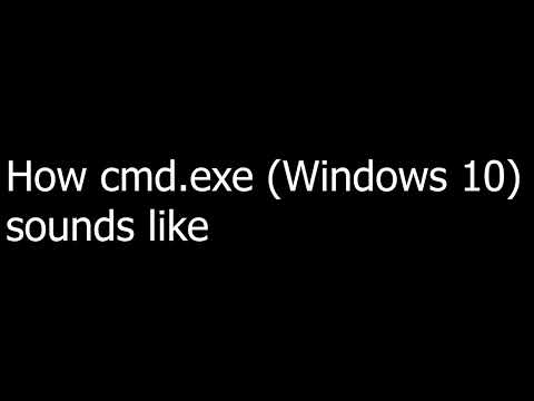 What does cmd.exe (Windows 10) sound like? LOUD WARNING
