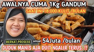 ADA PELUANG SIKAT ‼️18.000 KULIT LUMPIA /BULAN CUMA MODAL GULUNG KULIT DUDUK MANIS DUIT NGALIR TERUS