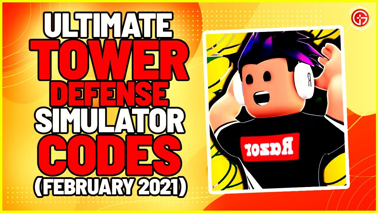 Ultimate Tower Defense Simulator Codes 2021 February