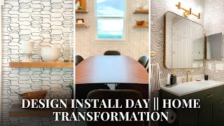 Behind the Scenes of Design Install Day as an Interior Designer || Major Home Transformation