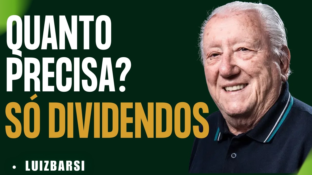 Quanto Você Precisa Pra Viver Só de Dividendos? (A Conta Real) | Luiz Barsi