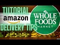 AMAZON FLEX WHOLE FOODS DELIVERY TUTORIAL | Must Know Tips & FAQ's To Earn TOP Money & MAX TIPS