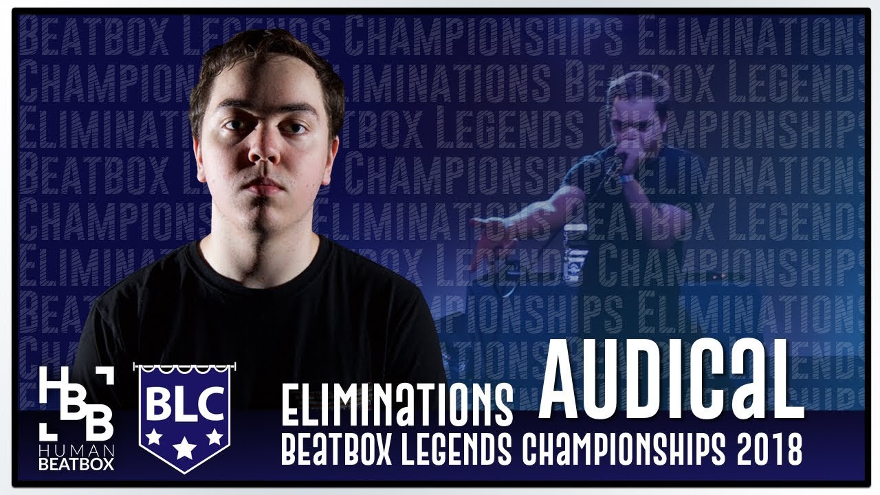 Elimination | Audical | Beatbox Legends Championships 2018
