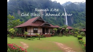 Rumah Kita - God Bless (Ahmad Albar) (Lyrics, Lirik)