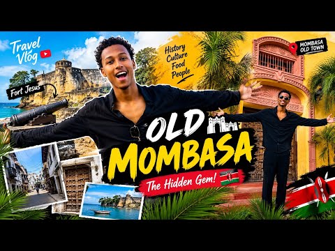 Waxaan BOQDAY OLD MOMBASA 😱 | Taariikh, Dhaqan & Meelo Qarsoon 🇰🇪