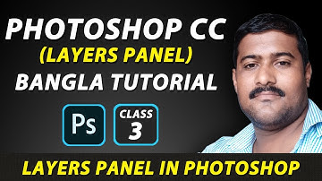 Photoshop CC (Class 3) | Layers Panel in photoshop CC | Learn Photoshop in Bangla