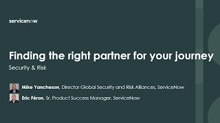 Finding the right partner for your journey to success (Security & Risk)