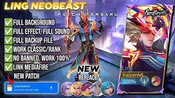 Script Skin Ling Neobeast - No Password | Full Effect & Voice | Patch Terbaru