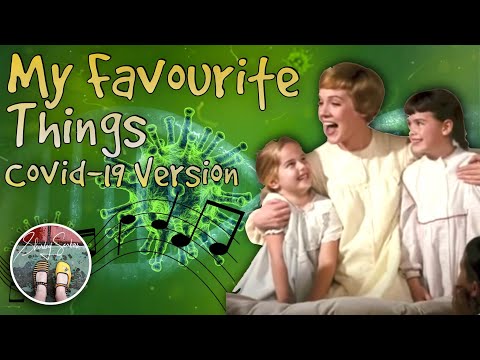 My Favourite Things - Covid-19 version