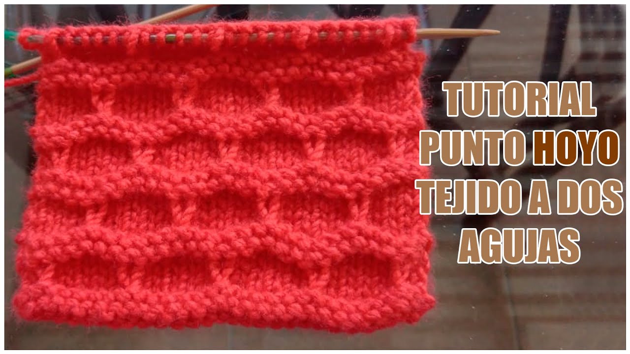 Punto HOYO tejida a DOS AGUJAS - Manualidades Julia