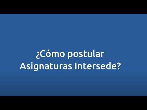 ¿Cómo postular a asignaturas intersede?