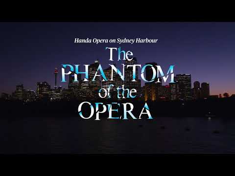 The Phantom of the Opera on Sydney Harbour | Trailer