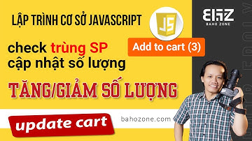 Cập nhật số lượng khi sản phẩm bị trùng trong giỏ hàng -  tăng giảm số lượng trong giỏ hàng
