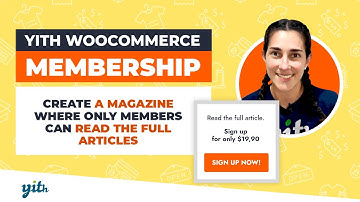 Create a magazine where only members can read the full articles  -  YITH Membership for WooCommerce