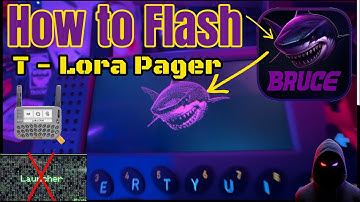 Hoe installeer ik Bruce Firmware op de LilyGO T-Lora Pager | Eenvoudige Web Flasher-methode (geen...