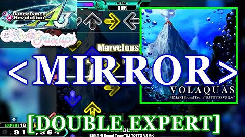 [MIRROR] DDR A3 - VOLAQUAS [DOUBLE EXPERT] 譜面確認＋Clap＋SpeedGuide