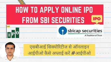 How to apply online IPO from SBI Securities | एसबीआई सिक्योरिटीज से आईपीओ कैसे अप्लाई करें?