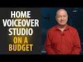 Home Voiceover Studio on a Budget