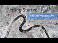 Getting Started in Drone Photography