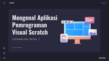 Mengenal Aplikasi Pemrograman Visual Scratch - Materi Informatika Kelas 7
