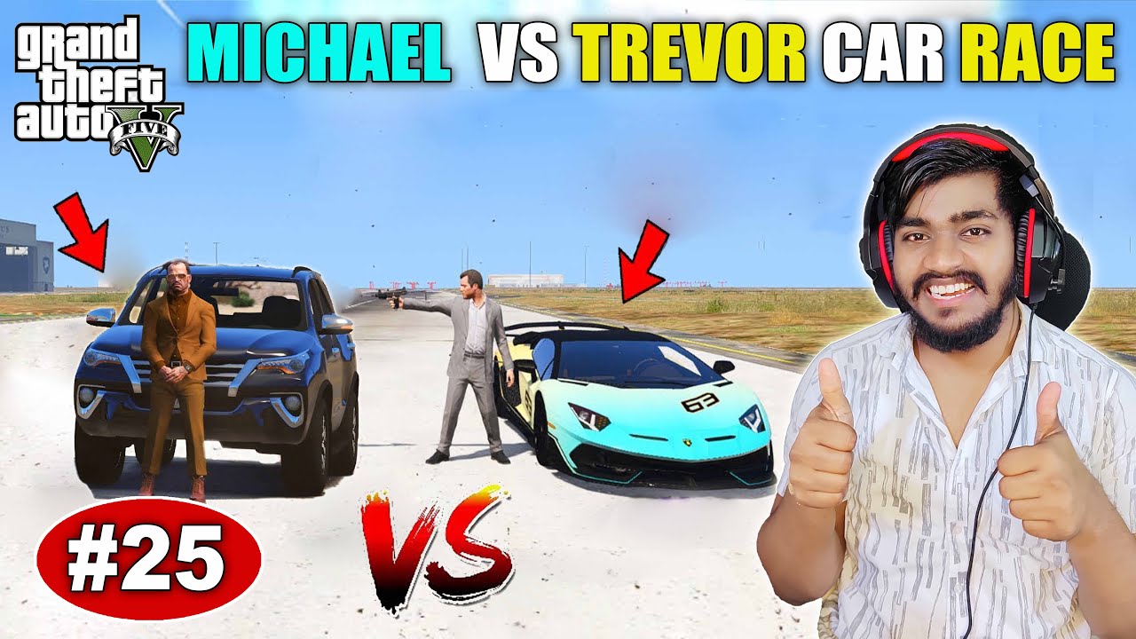 MICHAEL VS TREVOR CAR RACE | GTA 5 GAMEPLAY #25 - YouTube