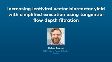 Increasing lentiviral vector bioreactor yield with simplified tangential flow depth filtration