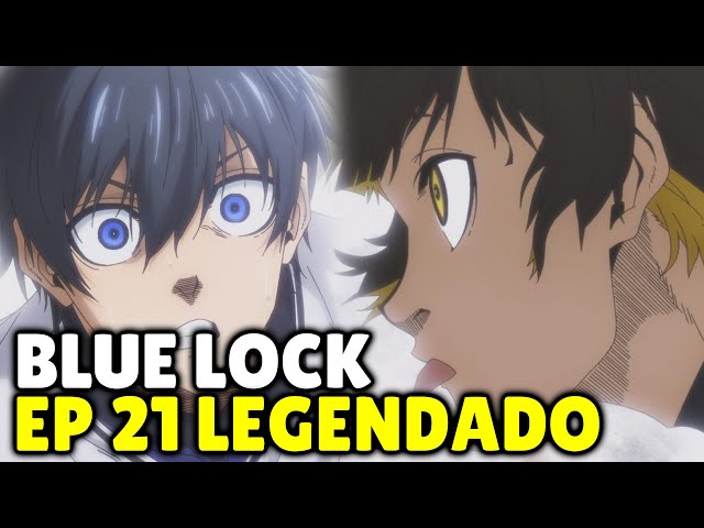 Assistir Blue Lock Episódio 21 - AnimesFlix