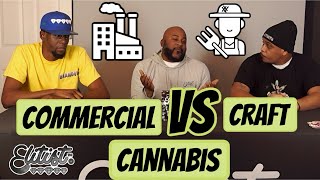 Commercial VS Craft Cannabis which is Better