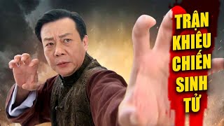 TRẬN KHIÊU CHIẾN SINH TỬ | Phim Lẻ Hành Động Võ Thuật 2022 | Mọt Phim Hay