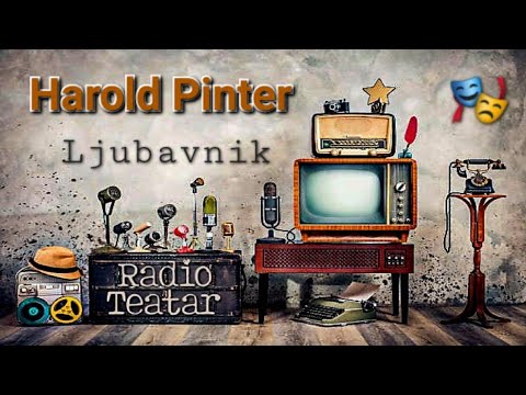 Видео: Harold Pinter - Ljubavnik (radio drama, радио драма)