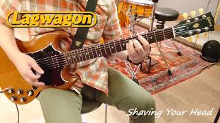 Lagwagon - Shaving Your Head (Guitar Cover)