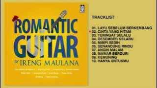 Ireng Maulana - Album Romantic Guitar | Audio HQ