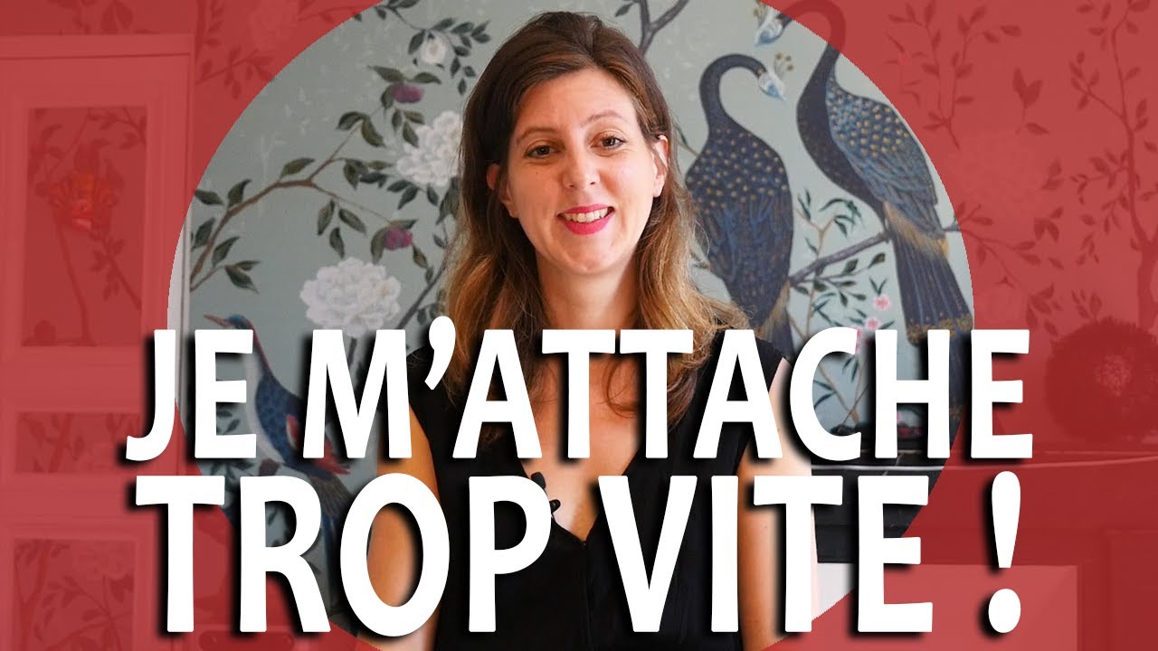 Hervé Le Tellier Je M'attache Très Facilement Pourquoi je M'ATTACHE TOUJOURS FACILEMENT et VITE en amour?(je m