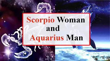 Scorpio woman and Aquarius man love Compatibility