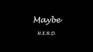 Maybe - N.E.R.D.