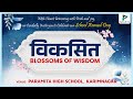 Vikasita blossoms of wisdom  annual day celebrations 202324  paramita high school
