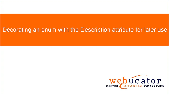 Decorating an enum with the Description attribute for later use